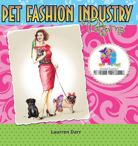 Pet Fashion Industry Patterns Book Cover - written by Laurren Darr